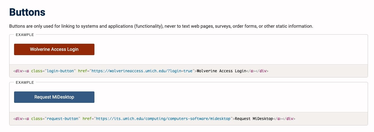 The screenshot shows a small part of University of Michigan's website style guide. The guide says that in their case "buttons are only used for linking to systems and applications, never to text web pages, surveys, order forms, or other static information." Below there are two visual examples of different buttons.